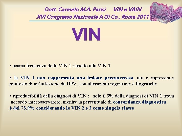 Dott. Carmelo M. A. Parisi VIN e VAIN XVI Congresso Nazionale A Gi Co Dott. Carmelo M. A. Parisi VIN e VAIN XVI Congresso Nazionale A Gi Co