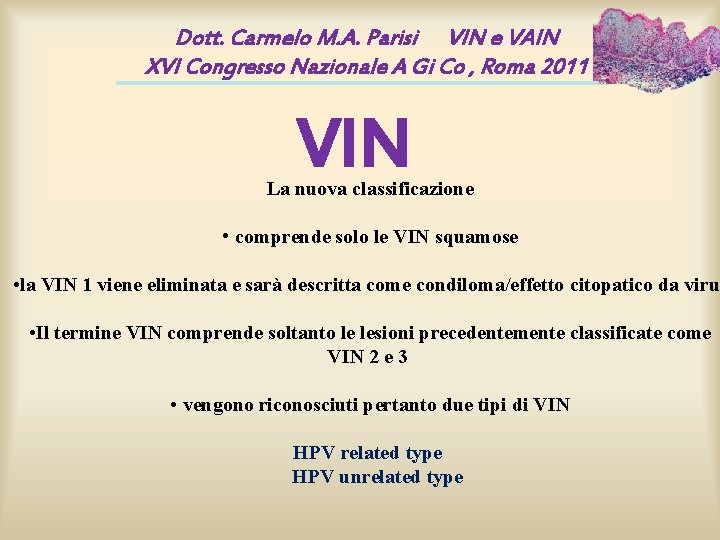 Dott. Carmelo M. A. Parisi VIN e VAIN XVI Congresso Nazionale A Gi Co Dott. Carmelo M. A. Parisi VIN e VAIN XVI Congresso Nazionale A Gi Co