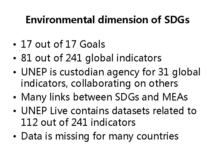 Environmental dimension of SDGs • 17 out of 17 Goals • 81 out of