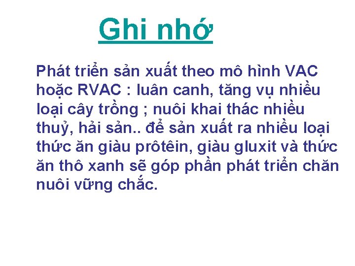 Ghi nhớ Phát triển sản xuất theo mô hình VAC hoặc RVAC : luân