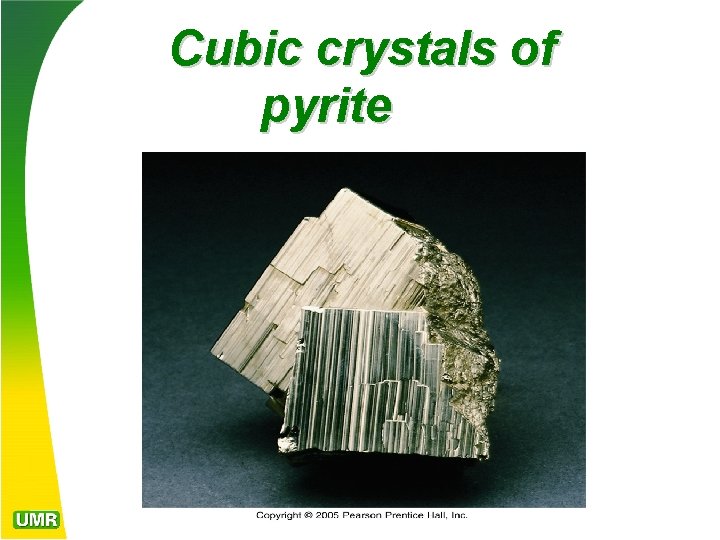 Cubic crystals of pyrite 