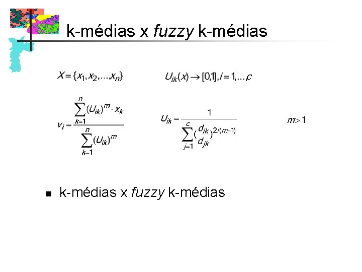 k-médias x fuzzy k-médias n k-médias x fuzzy k-médias k-médias x fuzzy k-médias n k-médias x fuzzy k-médias
