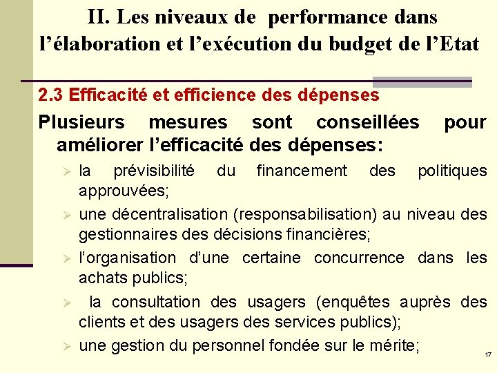 II. Les niveaux de performance dans l’élaboration et l’exécution du budget de l’Etat 2.