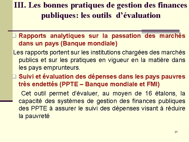III. Les bonnes pratiques de gestion des finances publiques: les outils d’évaluation q Rapports III. Les bonnes pratiques de gestion des finances publiques: les outils d’évaluation q Rapports