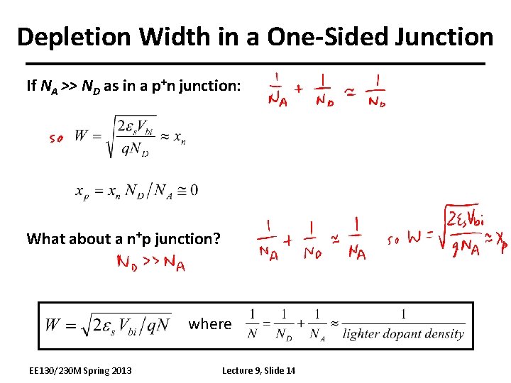 Depletion Width in a One-Sided Junction If NA >> ND as in a p+n