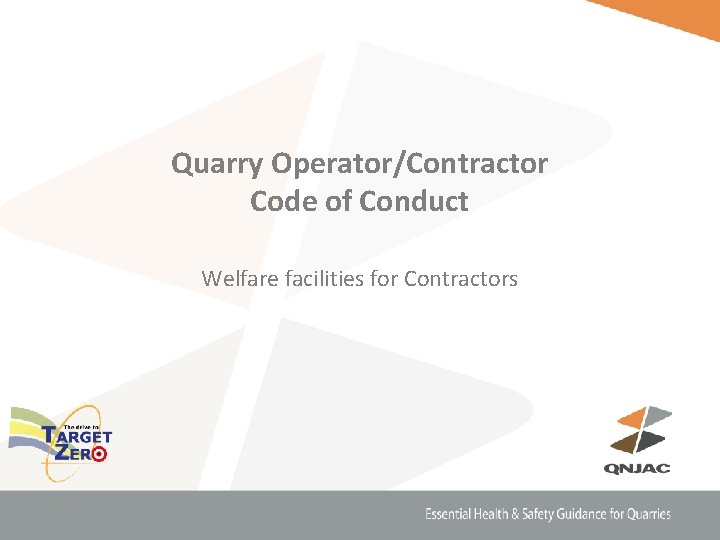 Quarry Operator/Contractor Code of Conduct Welfare facilities for Contractors 