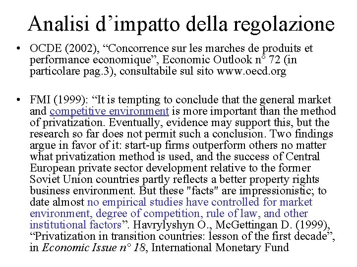 Analisi d’impatto della regolazione • OCDE (2002), “Concorrence sur les marches de produits et