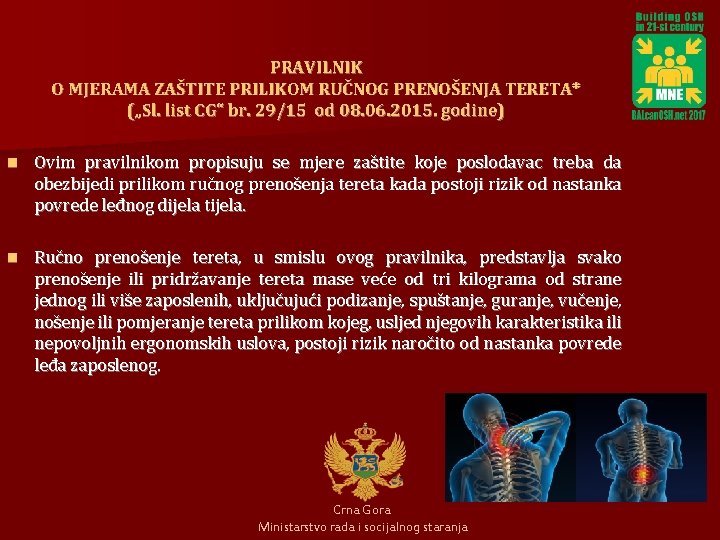 PRAVILNIK O MJERAMA ZAŠTITE PRILIKOM RUČNOG PRENOŠENJA TERETA* („Sl. list CG“ br. 29/15 od