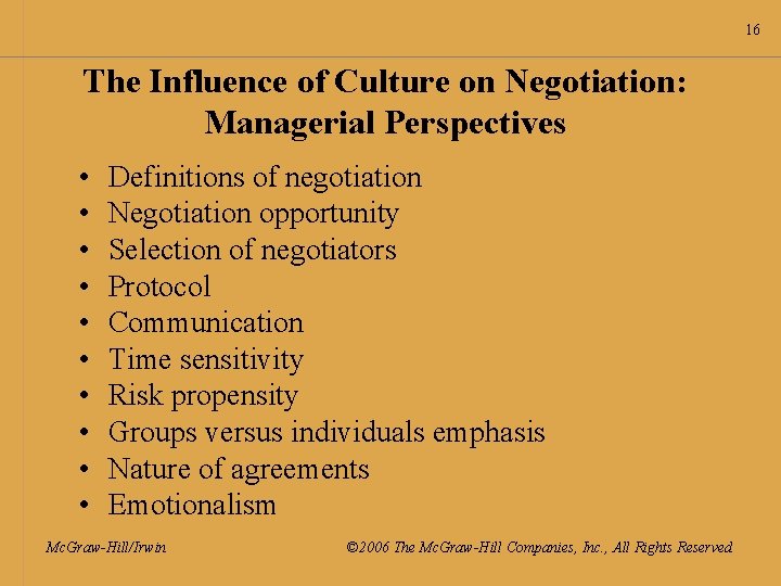 16 The Influence of Culture on Negotiation: Managerial Perspectives • • • Definitions of