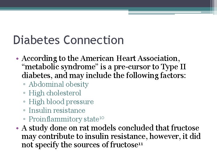 Diabetes Connection • According to the American Heart Association, “metabolic syndrome” is a pre-cursor