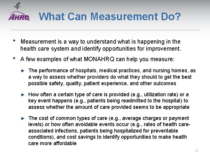 What Can Measurement Do? • Measurement is a way to understand what is happening