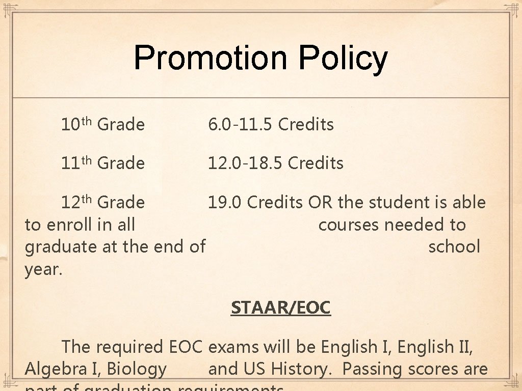 Promotion Policy 10 th Grade 6. 0 -11. 5 Credits 11 th Grade 12. Promotion Policy 10 th Grade 6. 0 -11. 5 Credits 11 th Grade 12.