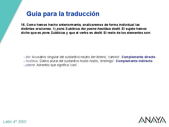 Guía para la traducción 16. Como hemos hecho anteriormente, analizaremos de forma individual las