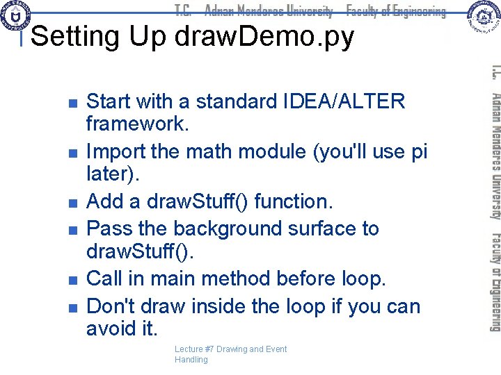 Setting Up draw. Demo. py n n n Start with a standard IDEA/ALTER framework.