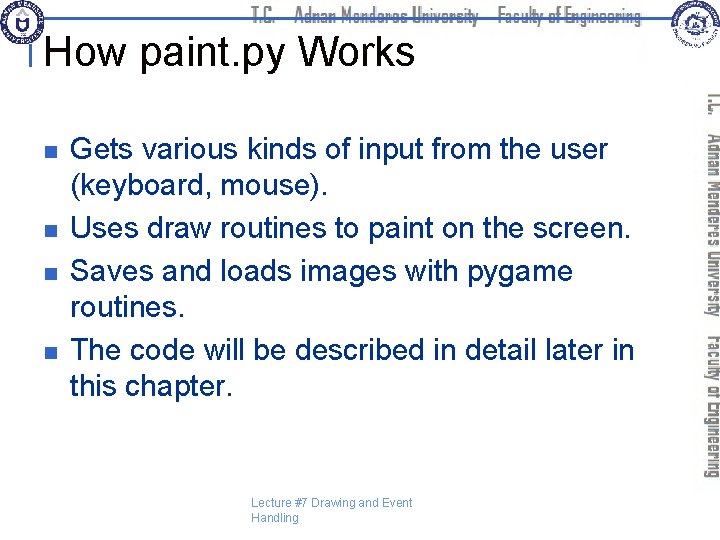 How paint. py Works n n Gets various kinds of input from the user