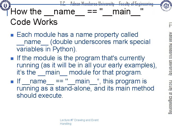 How the __name__ == "__main__" Code Works n n n Each module has a