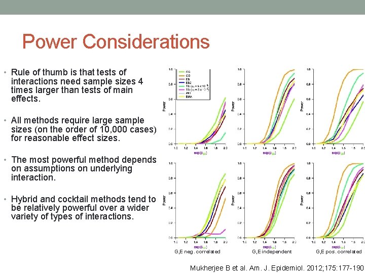 Power Considerations • Rule of thumb is that tests of interactions need sample sizes