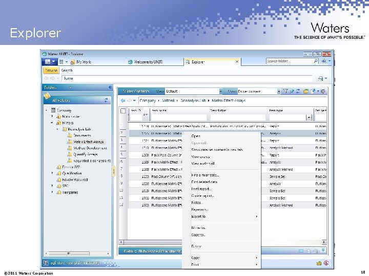 Explorer © 2011 Waters Corporation 18 