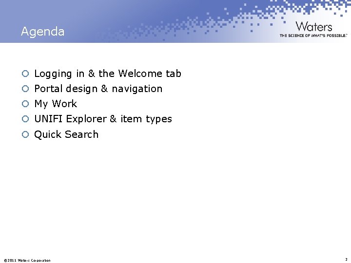 Agenda ¡ Logging in & the Welcome tab ¡ Portal design & navigation ¡