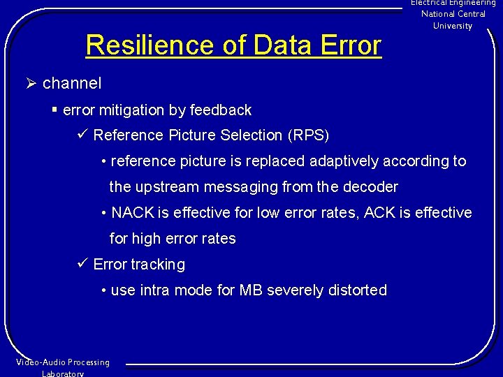 Resilience of Data Error Electrical Engineering National Central University Ø channel § error mitigation