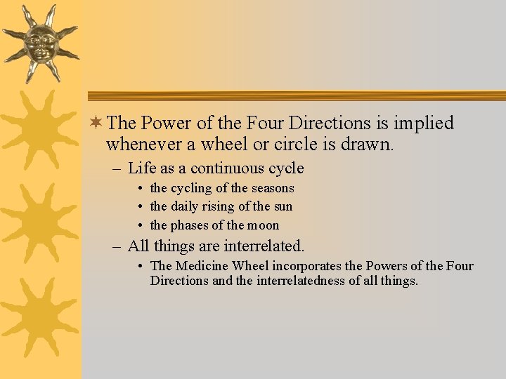 ¬ The Power of the Four Directions is implied whenever a wheel or circle