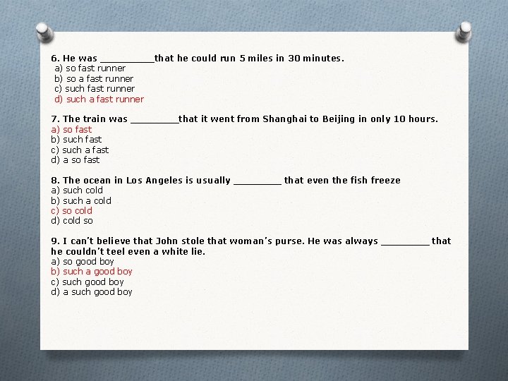 6. He was _____that he could run 5 miles in 30 minutes. a) so