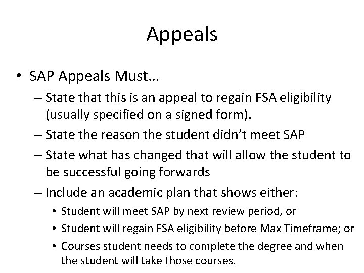 Appeals • SAP Appeals Must… – State that this is an appeal to regain