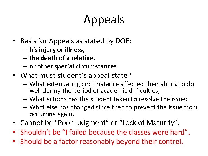 Appeals • Basis for Appeals as stated by DOE: – his injury or illness,