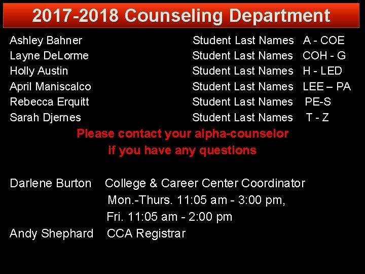 2017 -2018 Counseling Department Ashley Bahner Layne De. Lorme Holly Austin April Maniscalco Rebecca