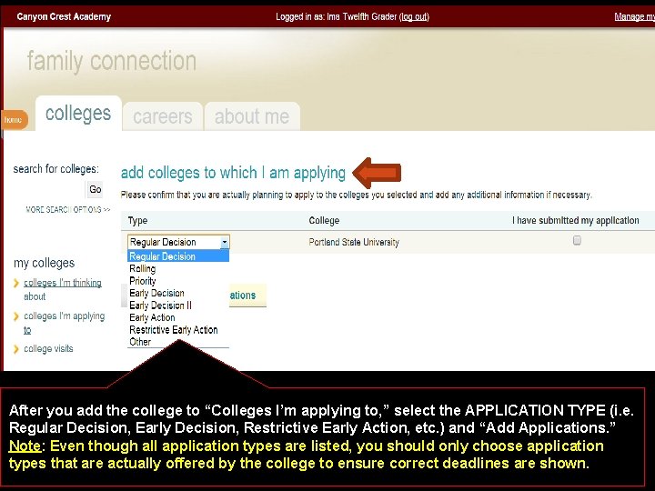 After you add the college to “Colleges I’m applying to, ” select the APPLICATION