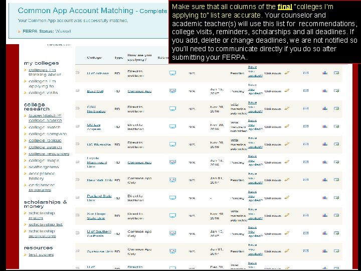 Make sure that all columns of the final “colleges I’m applying to” list are