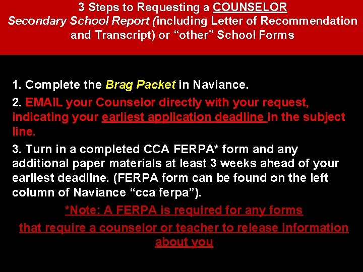 3 Steps to Requesting a COUNSELOR Secondary School Report (including Letter of Recommendation and