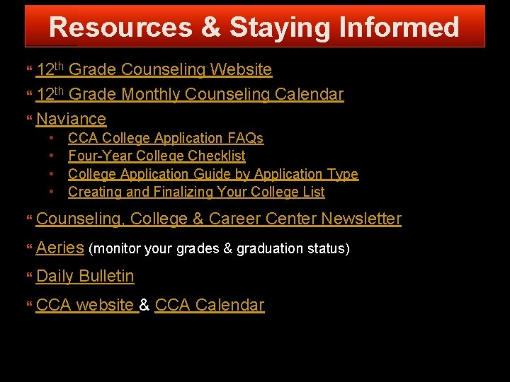 Resources & Staying Informed 12 th Grade Counseling Website 12 th Grade Monthly Counseling