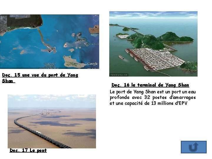 Doc. 15 une vue du port de Yang Shan Doc. 17 Le pont Doc.