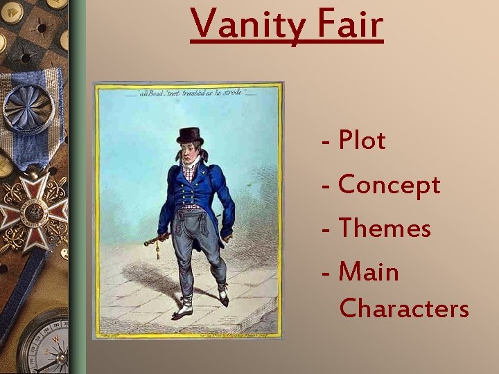 Vanity Fair - Plot - Concept - Themes - Main Characters 
