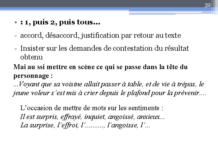 32 • : 1, puis 2, puis tous. . . - accord, désaccord, justification