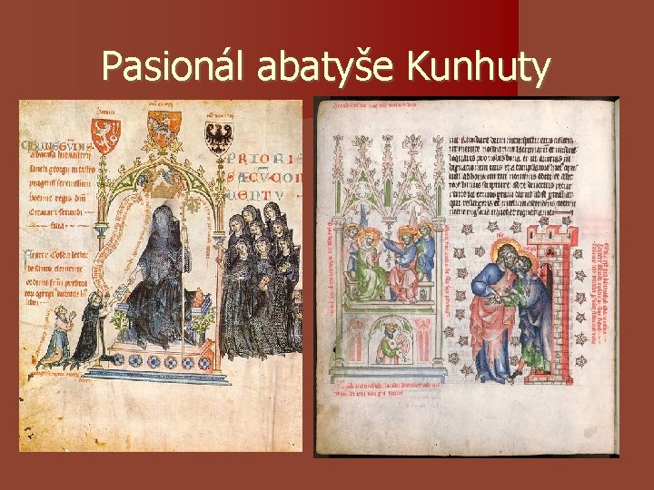 Pasionál abatyše Kunhuty Pasionál abatyše Kunhuty