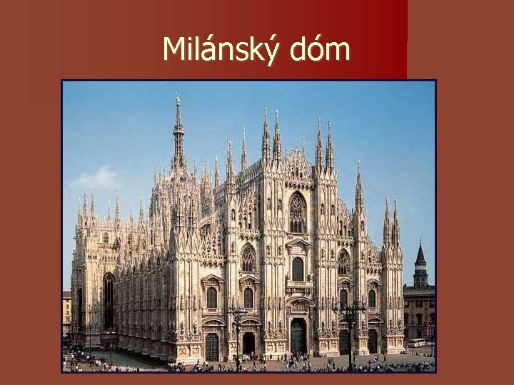 Milánský dóm Milánský dóm