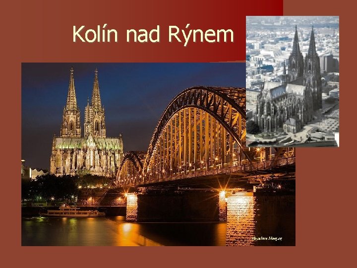 Kolín nad Rýnem Kolín nad Rýnem