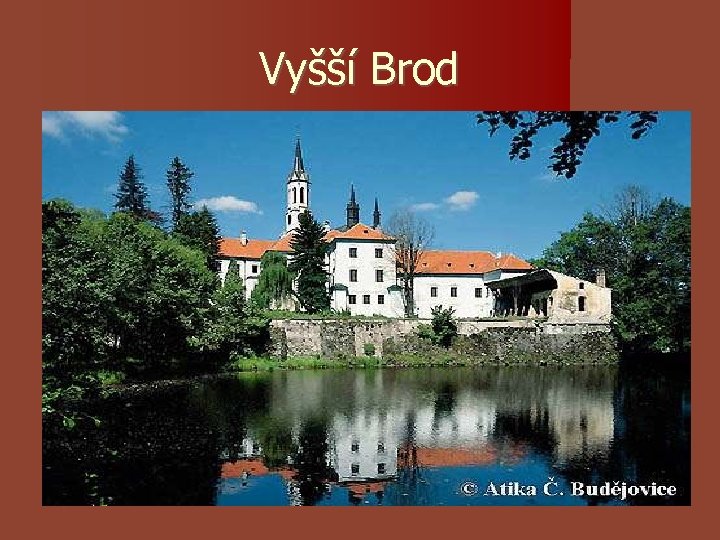 Vyšší Brod Vyšší Brod