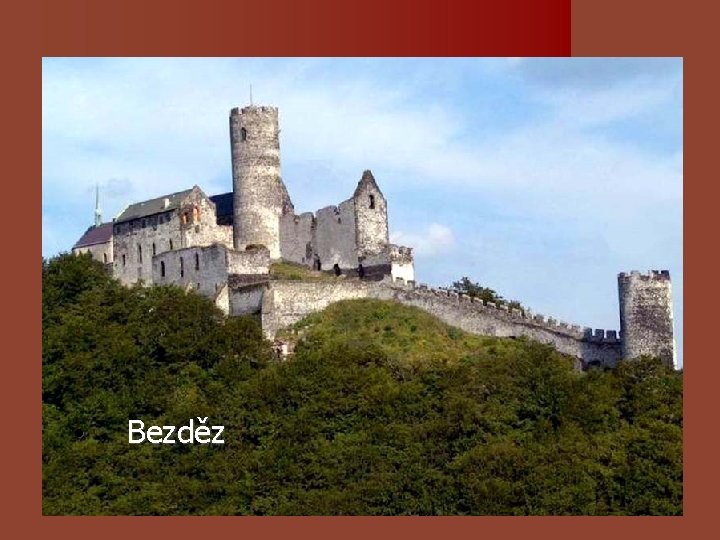 • Bezděz • Bezděz