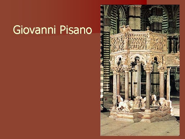 Giovanni Pisano Giovanni Pisano