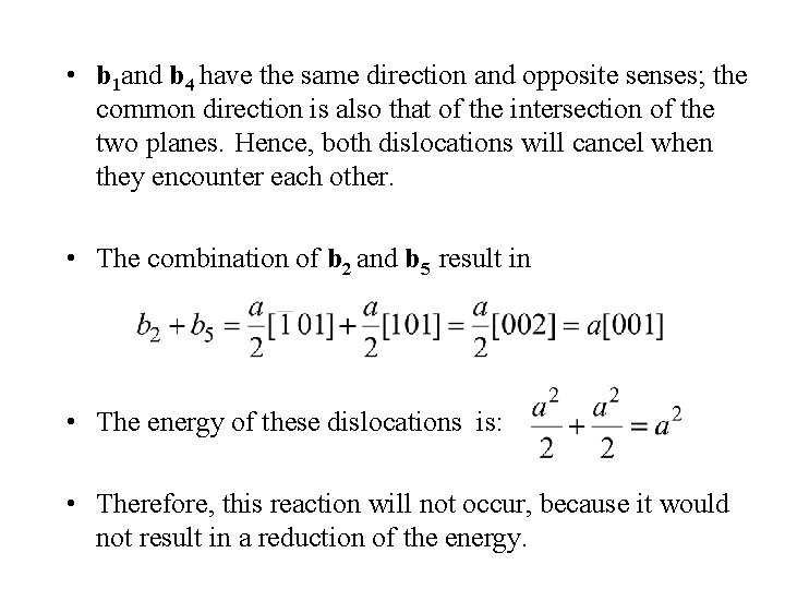  • b 1 and b 4 have the same direction and opposite senses;