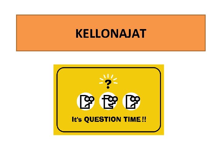 KELLONAJAT 