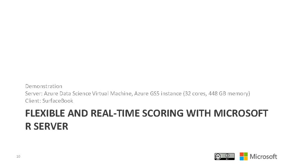 Demonstration Server: Azure Data Science Virtual Machine, Azure GS 5 instance (32 cores, 448