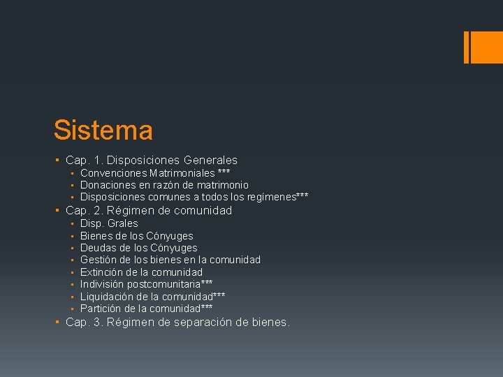 Sistema ▪ Cap. 1. Disposiciones Generales ▪ Convenciones Matrimoniales *** ▪ Donaciones en razón
