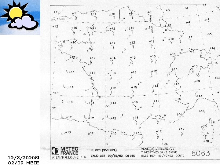 Le Dossier Météo Carte de surface 950 Hpa (Vents & Température) 12/3/2020 Stage FI