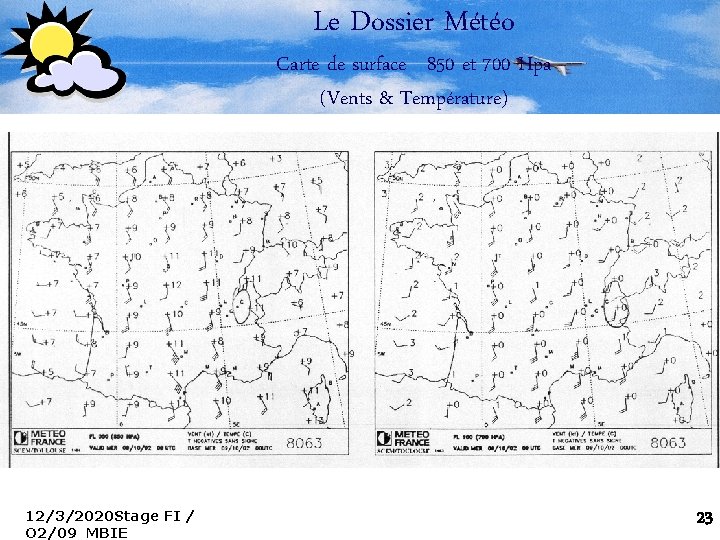 Le Dossier Météo Carte de surface 850 et 700 Hpa (Vents & Température) 12/3/2020
