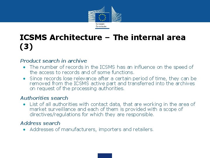 ICSMS Architecture – The internal area (3) • Product search in archive • The