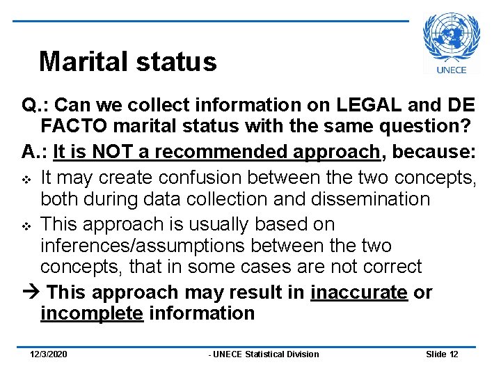 Marital status Q. : Can we collect information on LEGAL and DE FACTO marital